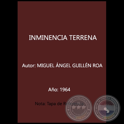  INMINENCIA TERRENA - Autor: MIGUEL ÁNGEL GUILLÉN ROA - Año 1964